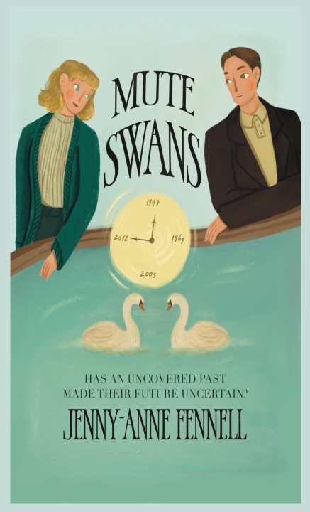 Knjiga Mute Swans Jenny-Anne Fennell