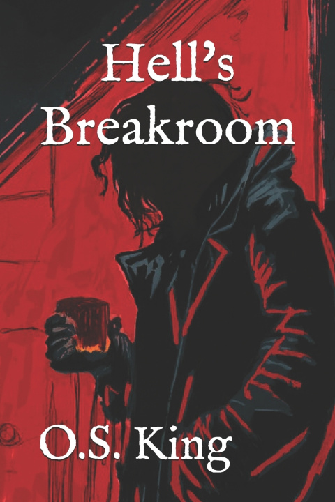 Knjiga Hell's Breakroom O.S. King