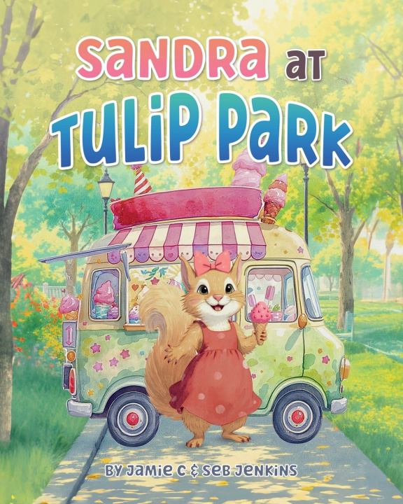 Knjiga Sandra at Tulip Park Jamie C