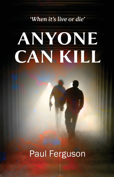 Kniha Anyone Can Kill Paul Ferguson