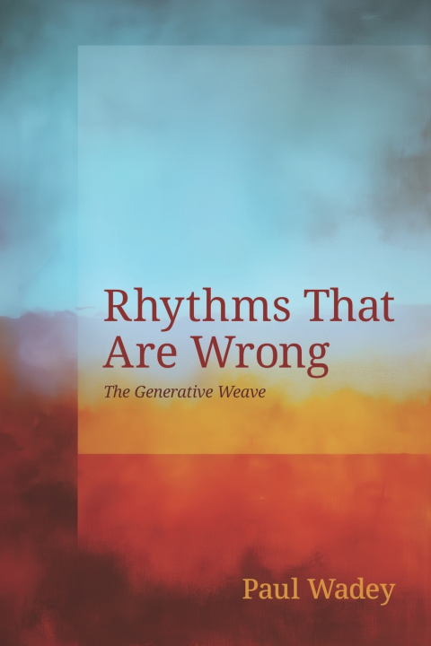 Книга Rhythms That Are Wrong Paul Wadey