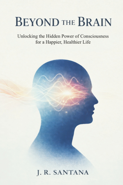 Kniha BEYOND THE BRAIN J.R. Santana