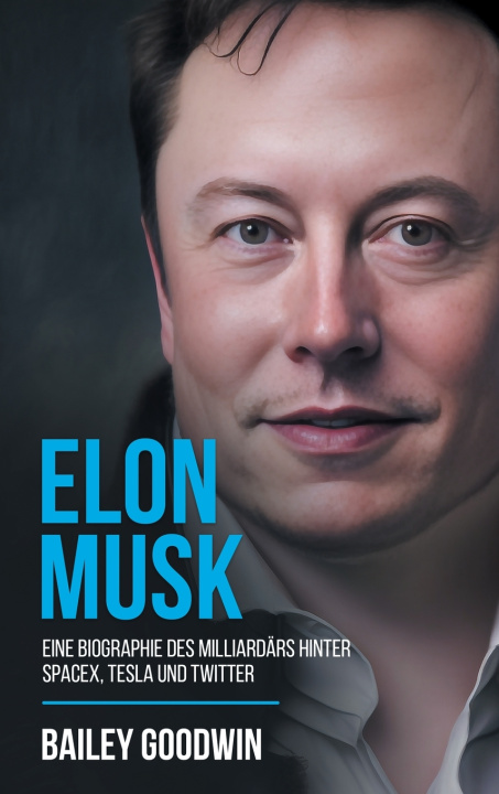 Buch Elon Musk Bailey Goodwin