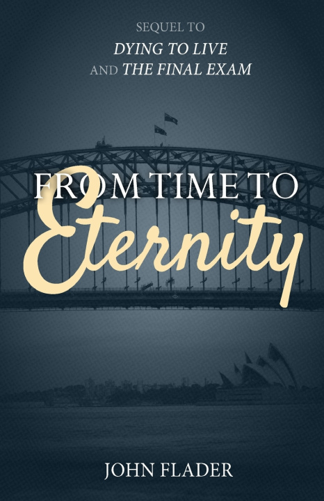 Книга From Time to Eternity John Flader