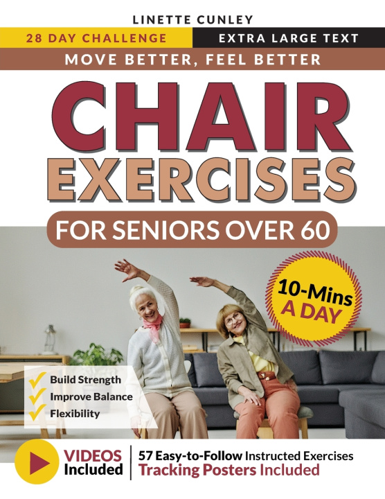 Knjiga Move Better Feel Better Chair Exercises for Seniors Over 60 Linette Cunley