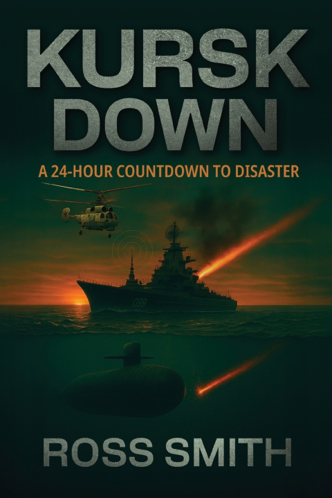 Knjiga Kursk Down Ross Smith