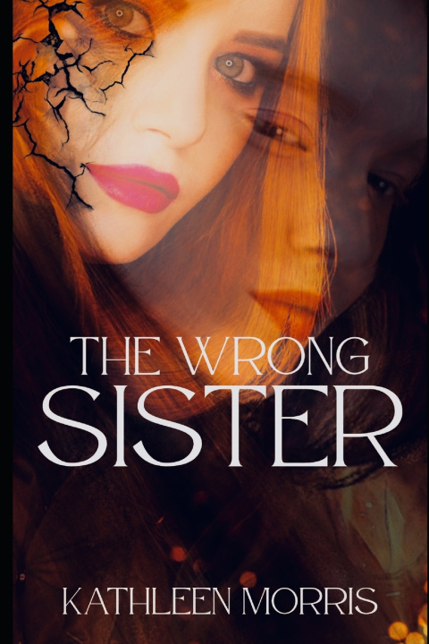 Kniha The Wrong Sister Kathleen Morris