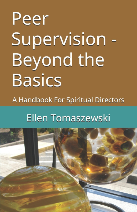 Kniha Peer Supervision - Beyond the Basics Ellen M Tomaszewski