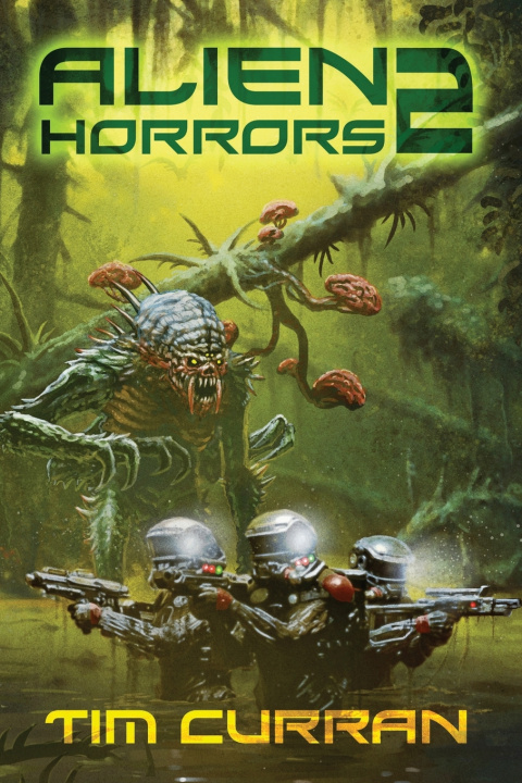 Book Alien Horrors 2 TIm Curran