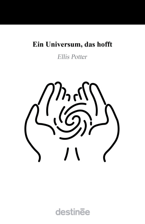 Könyv Ein Universum, das hofft Ellis Potter