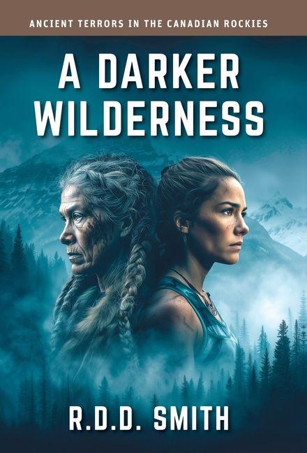 Knjiga A Darker Wilderness R.D.D. Smith