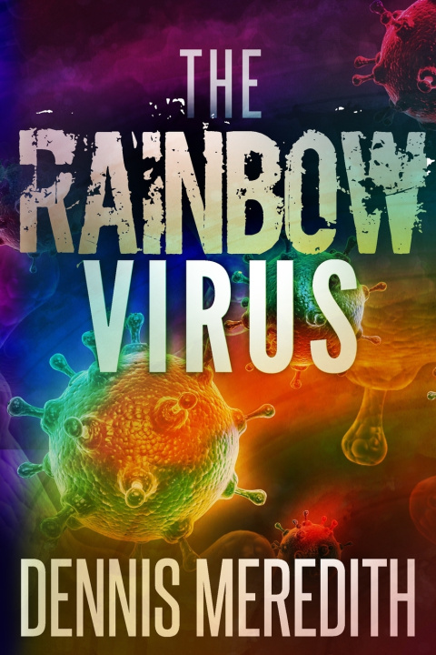 Boek The Rainbow Virus, Second Edition Dennis Meredith