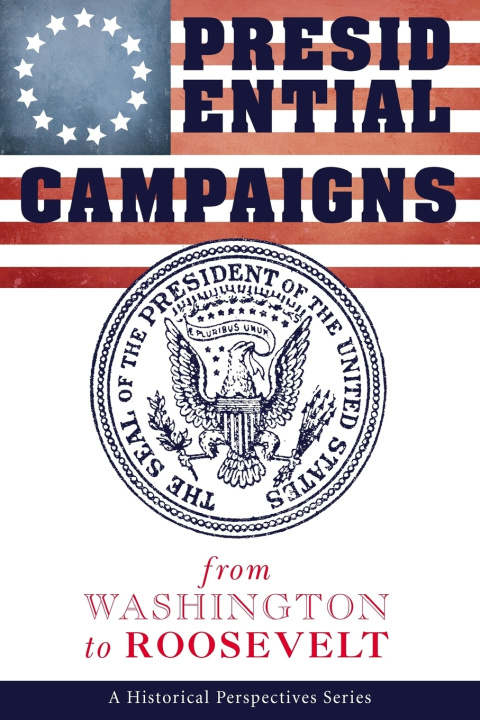 Libro Presidential Campaigns George Murray Mcconnel