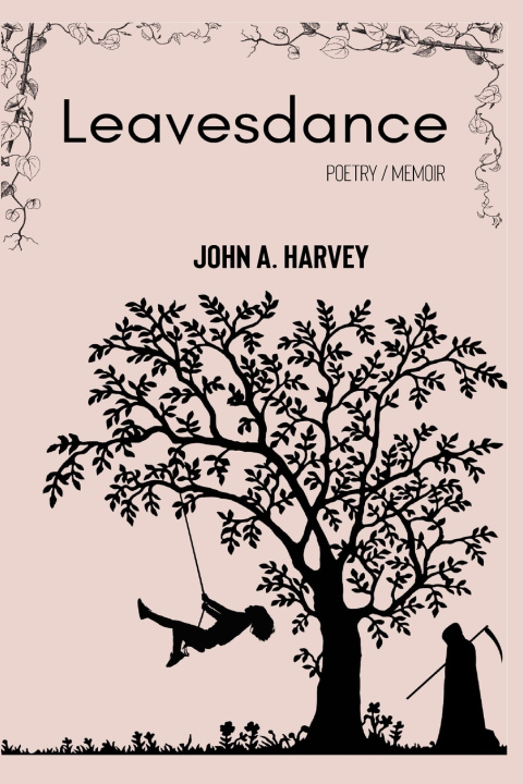 Knjiga Leavesdance John A. Harvey