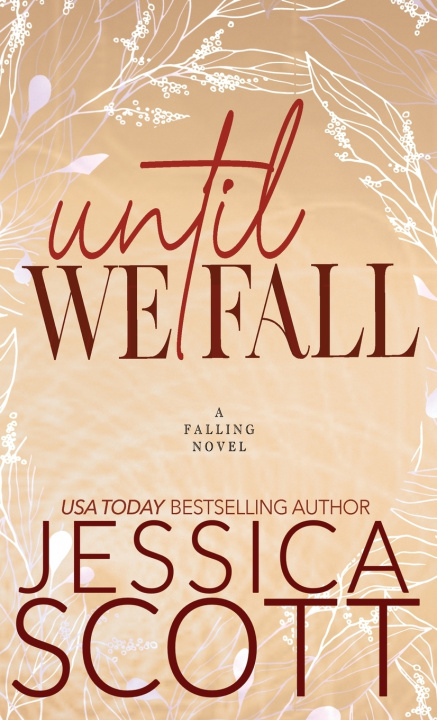 Книга Until We Fall Jessica Scott