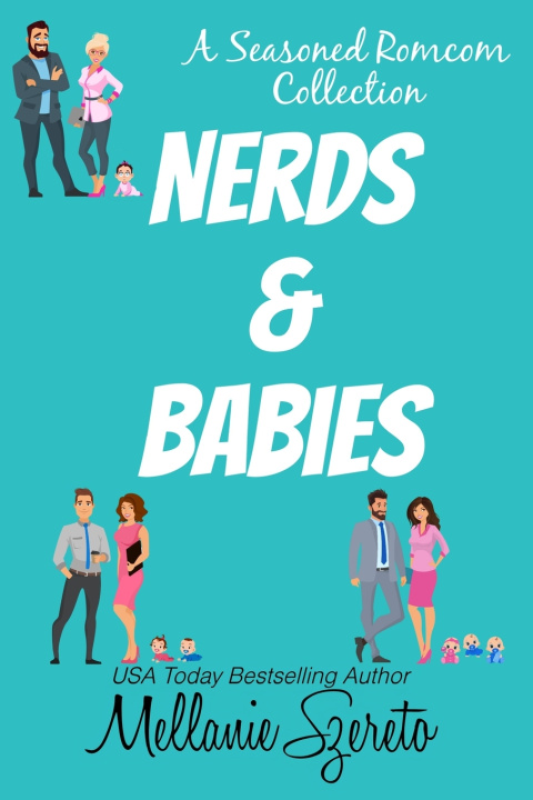 Kniha Nerds & Babies Mellanie Szereto