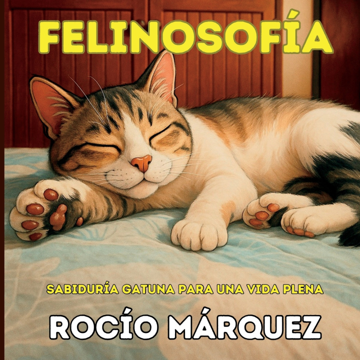 Knjiga FELINOSOFÍA Rocío Márquez