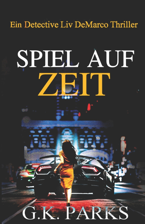 Buch Spiel auf Zeit G.K. Parks