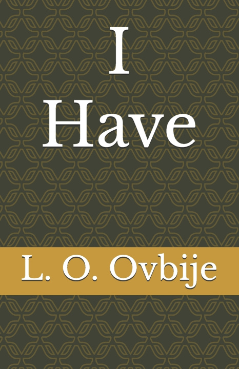 Книга I Have L. O. Ovbije