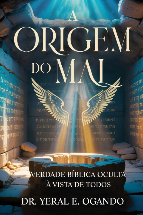 Kniha A ORIGEM DO MAL Yeral E. Ogando