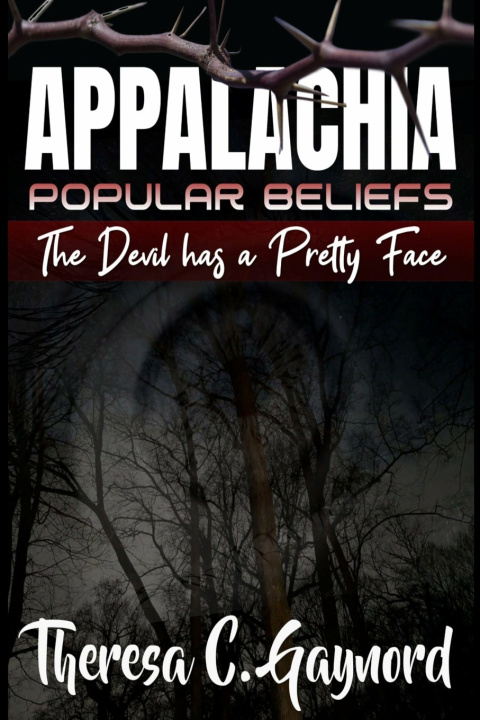 Knjiga Appalachia Popular Beliefs Theresa C. Gaynord