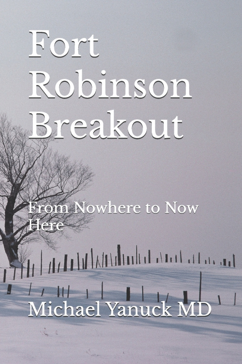 Kniha Fort Robinson Breakout Michael Yanuck