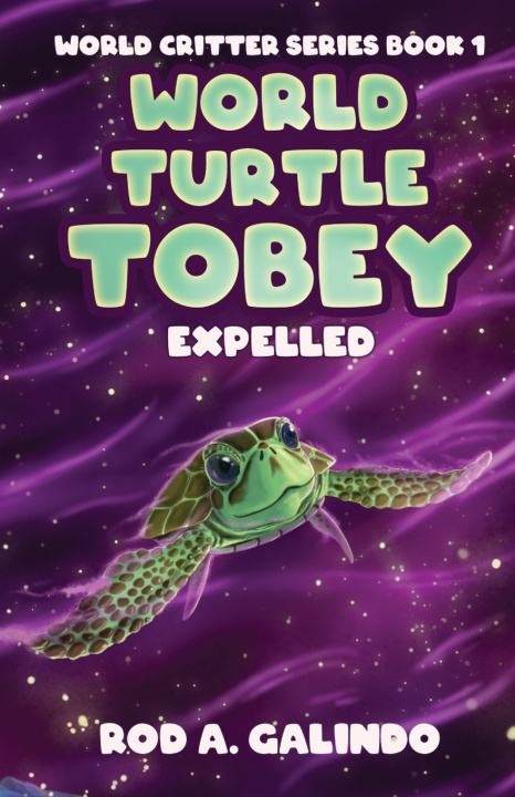 Boek World Turtle Tobey Expelled Rod A Galindo