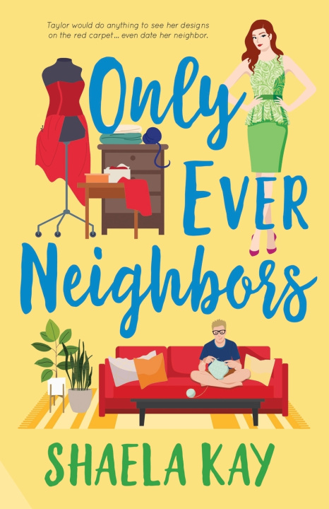 Книга Only Ever Neighbors Shaela Kay