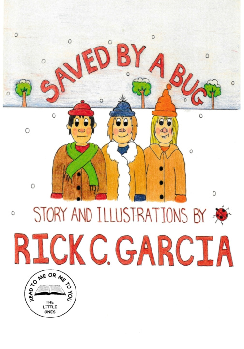Книга Saved by a Bug Rick C. Garcia