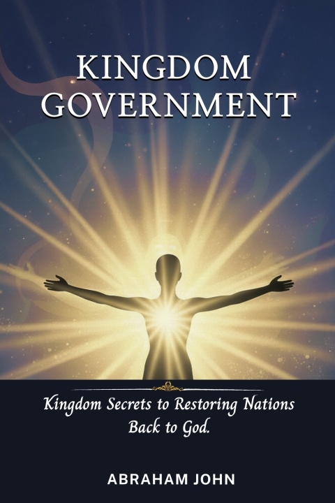 Knjiga Kingdom Government Abraham John