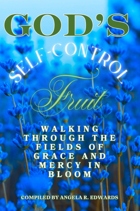 Knjiga God's Self-Control Fruit Marlowe Scott