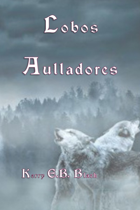 Kniha Lobos Aulladores Kerry E.B. Black