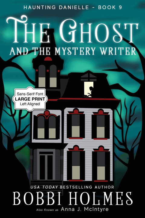 Kniha The Ghost and the Mystery Writer Bobbi Holmes