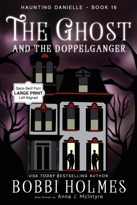 Книга The Ghost and the Doppelganger Bobbi Holmes