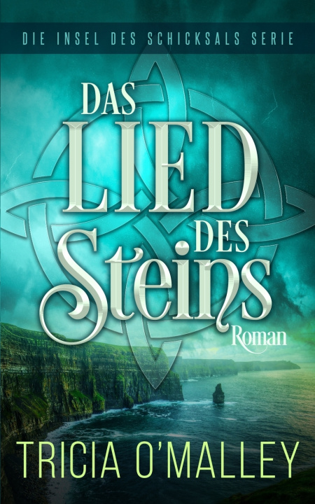 Книга Das Lied des Steins Tricia O'Malley