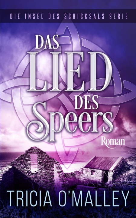 Kniha Das Lied des Speers Tricia O'Malley