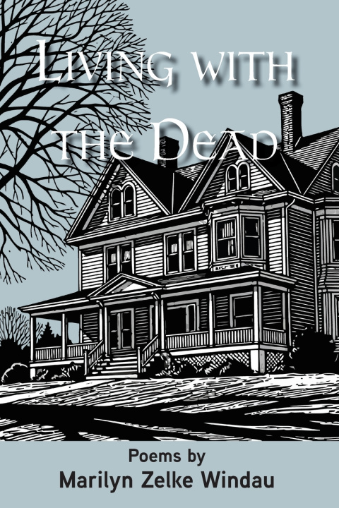 Kniha Living With The Dead Marilyn Zelke Windau