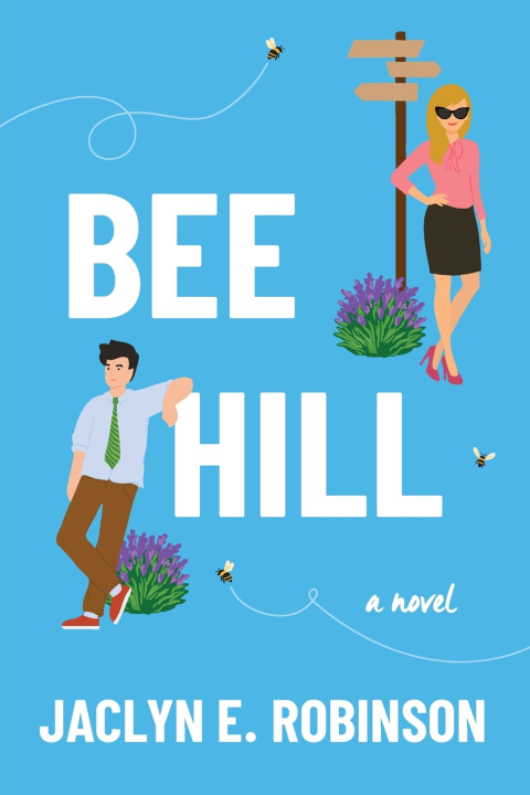 Kniha Bee Hill Jaclyn E. Robinson