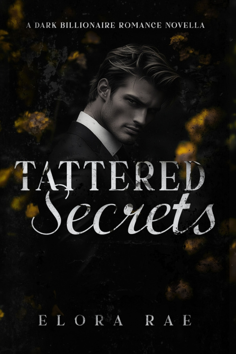 Knjiga Tattered Secrets Elora Rae