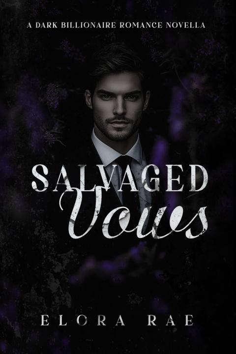 Knjiga Salvaged Vows Elora Rae