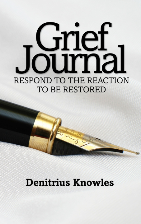 Knjiga Grief Journal Denitrius Knowles