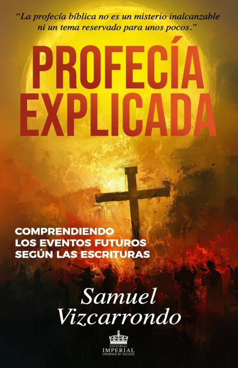Книга Profecía Explicada Samuel Vizcarrondo