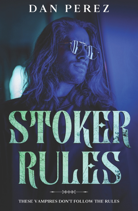 Kniha Stoker Rules Dan Perez