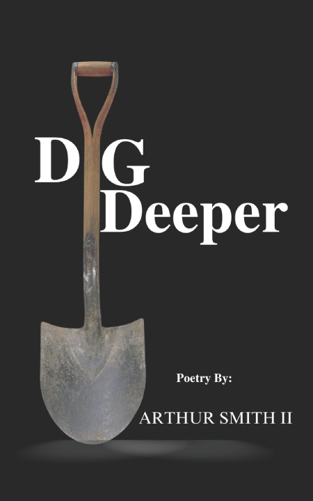 Knjiga Dig Deeper Arthur Smith II