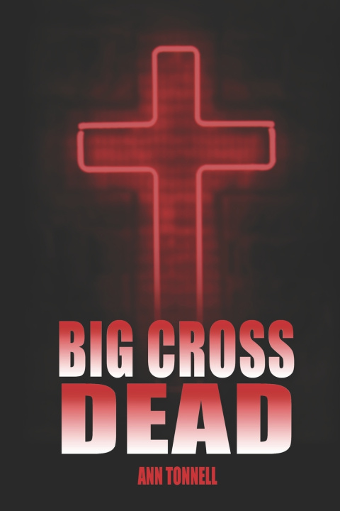 Buch Big Cross Dead Ann Tonnell