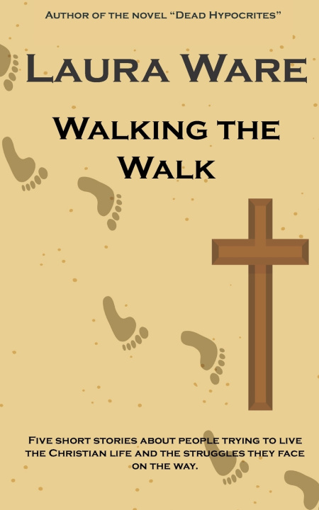 Knjiga Walking the Walk Laura Ware