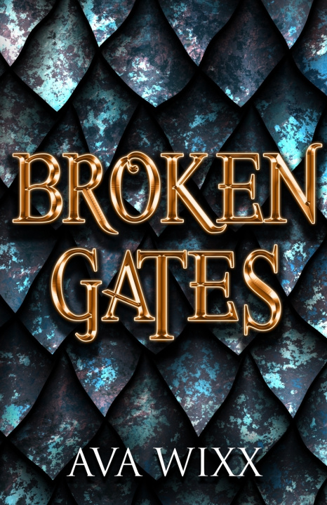Knjiga Broken Gates Ava Wixx