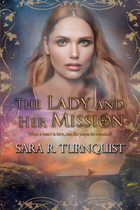 Kniha The Lady & Her Mission Sara R. Turnquist