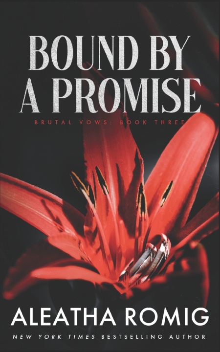 Книга Bound By A Promise Aleatha Romig