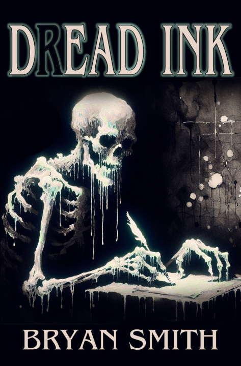 Kniha Dread Ink Bryan Smith